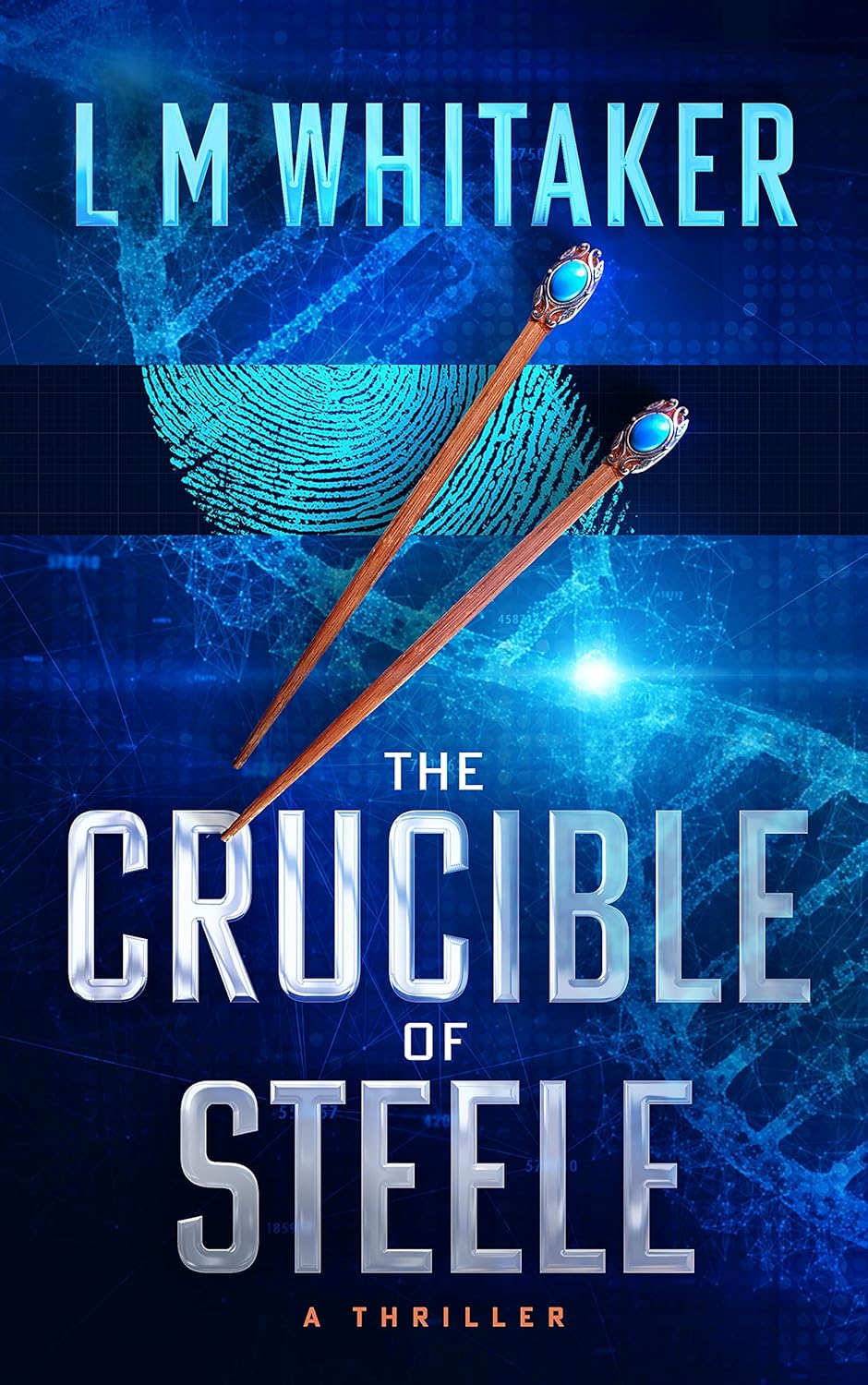 Crucible of Steele by LM Whitaker